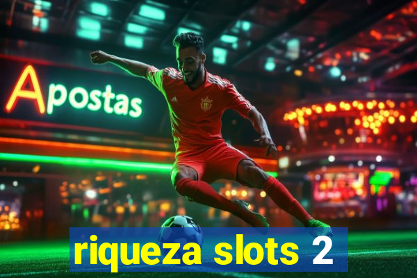 riqueza slots 2